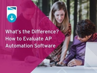 Whats-the-Difference-How-to-Evaluate-AP-Automation-Software-400x300