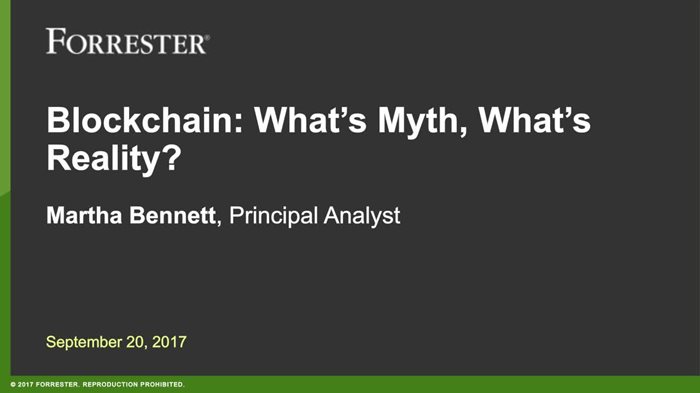 Blockchain-What-s-Myth-What-s-Reality-A-Webinar-with-Forrester